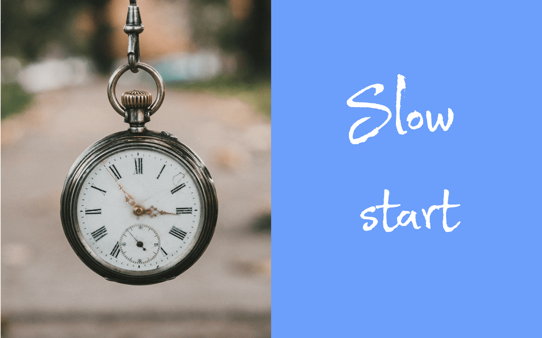 Slow start …
