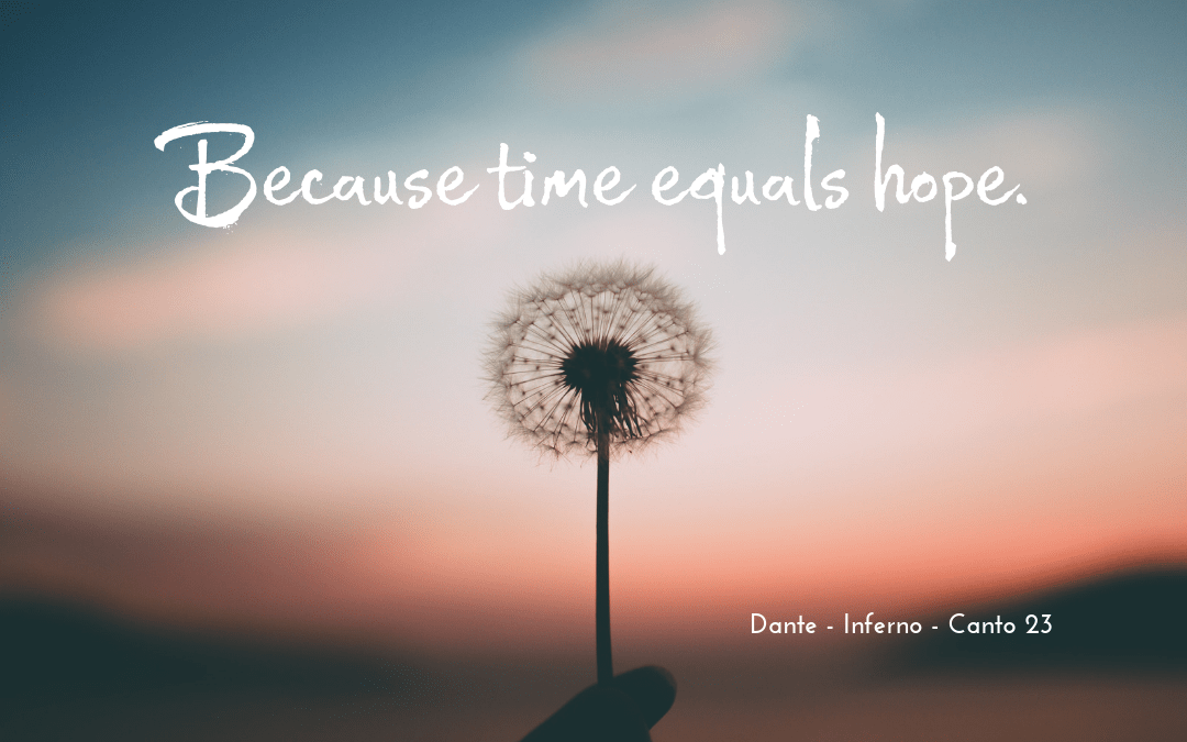 Time equals hope