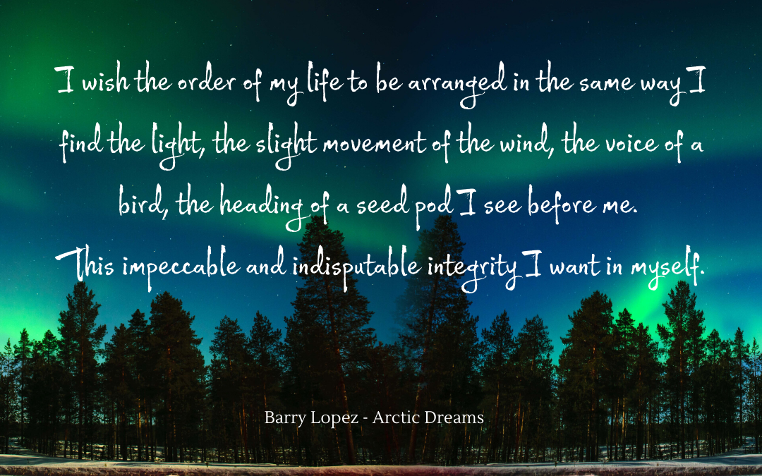 Quotation - Barry Lopez - Arctic Dreams