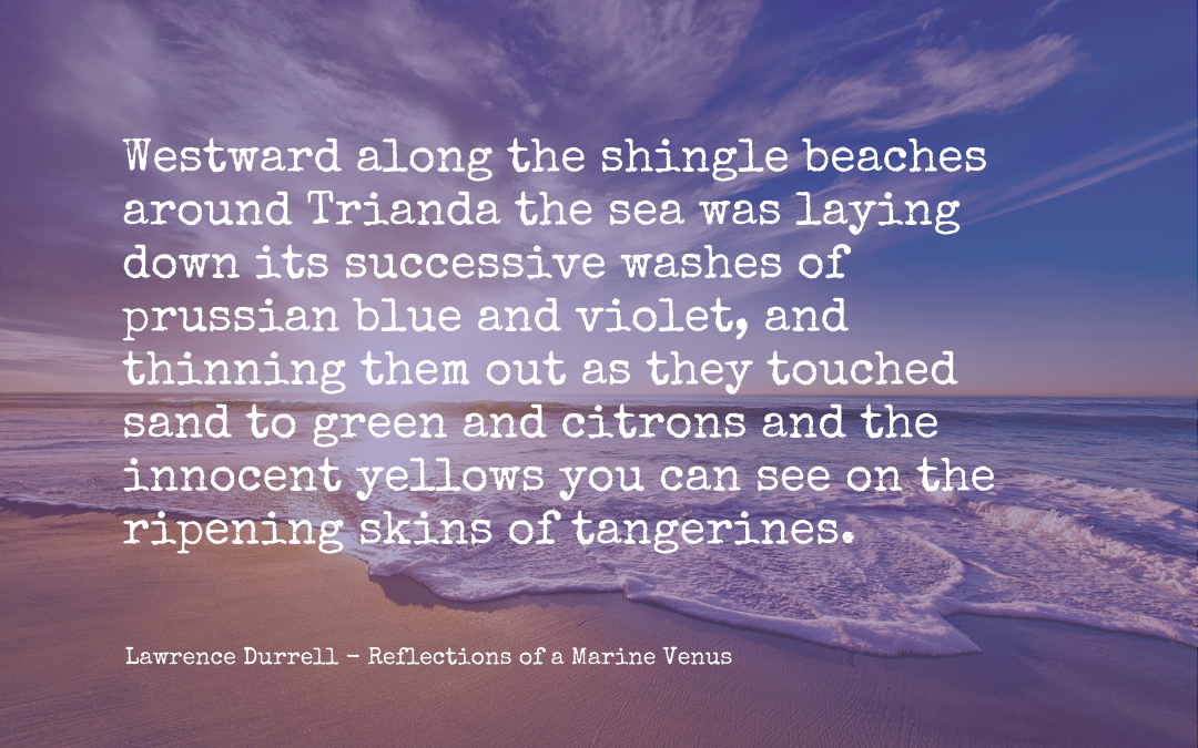 Quotation - Lawrence Durrell - Reflections on a Marine Venus