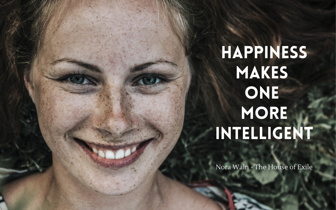 Happiness makes one more intelligent