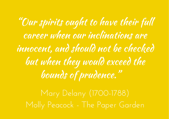 Quotation - Molly Peacock - Paper Garden