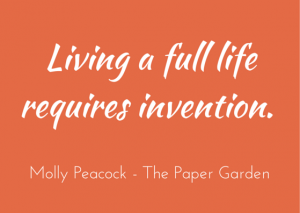 Quotation - Molly Peacock - Paper Garden