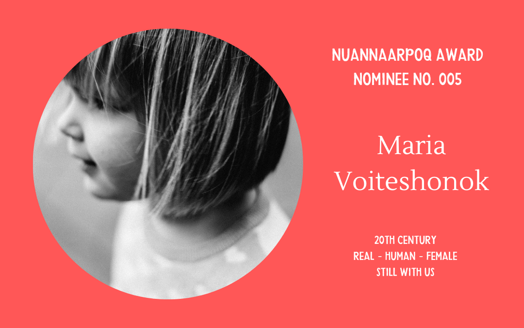 Nuannaarpoq Award nominee no. 005 Maria Voiteshonok